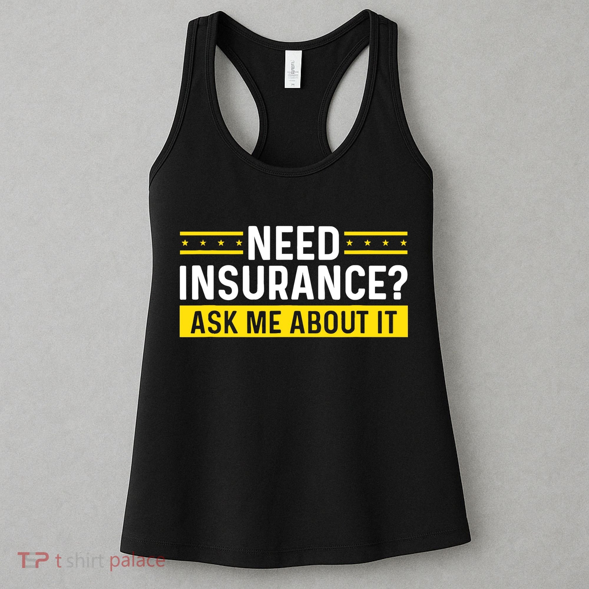 Insurance Agent Ask Me About It Need Insurance Broker Women's Tank Top