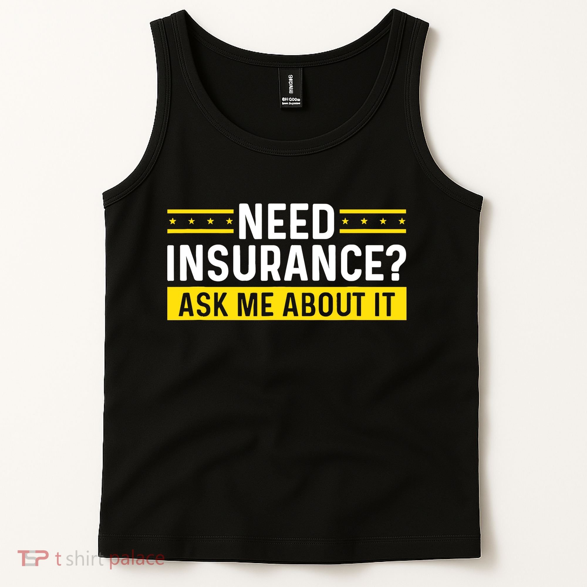 Insurance Agent Ask Me About It Need Insurance Broker Tank Top