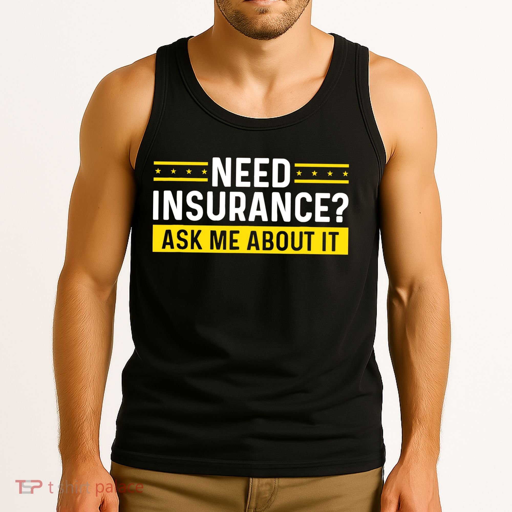 Insurance Agent Ask Me About It Need Insurance Broker Tank Top