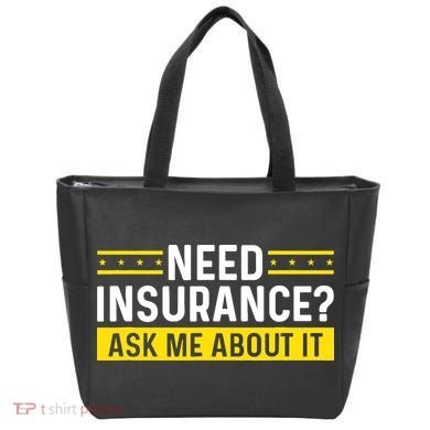 Insurance Agent Ask Me About It Need Insurance Broker Tote Bag