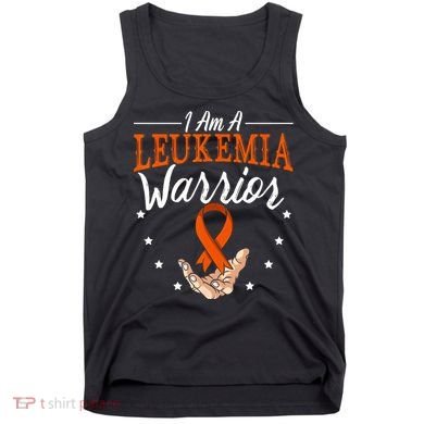 I Am A Leukemia Warrior Leukemia Awareness Month Support Tank Top