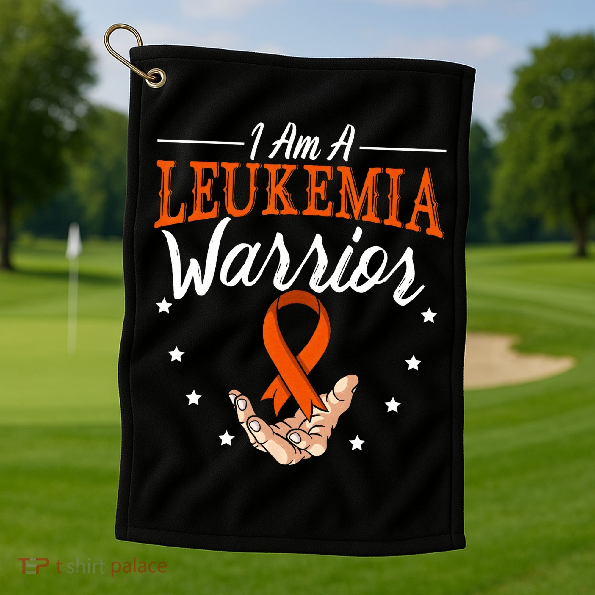 I Am A Leukemia Warrior Leukemia Awareness Month Support Golf Towel