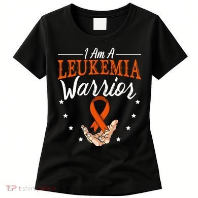 I Am A Leukemia Warrior Leukemia Awareness Month Support Women's T-Shirt