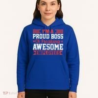 I Am A Proud Boss Of Freaking Awesome Employees Gift Hoodie thumb 5