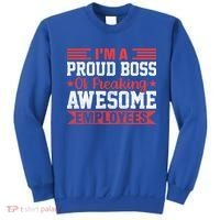 I Am A Proud Boss Of Freaking Awesome Employees Gift Sweatshirt thumb 0