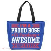 I Am A Proud Boss Of Freaking Awesome Employees Gift Tote Bag thumb 0