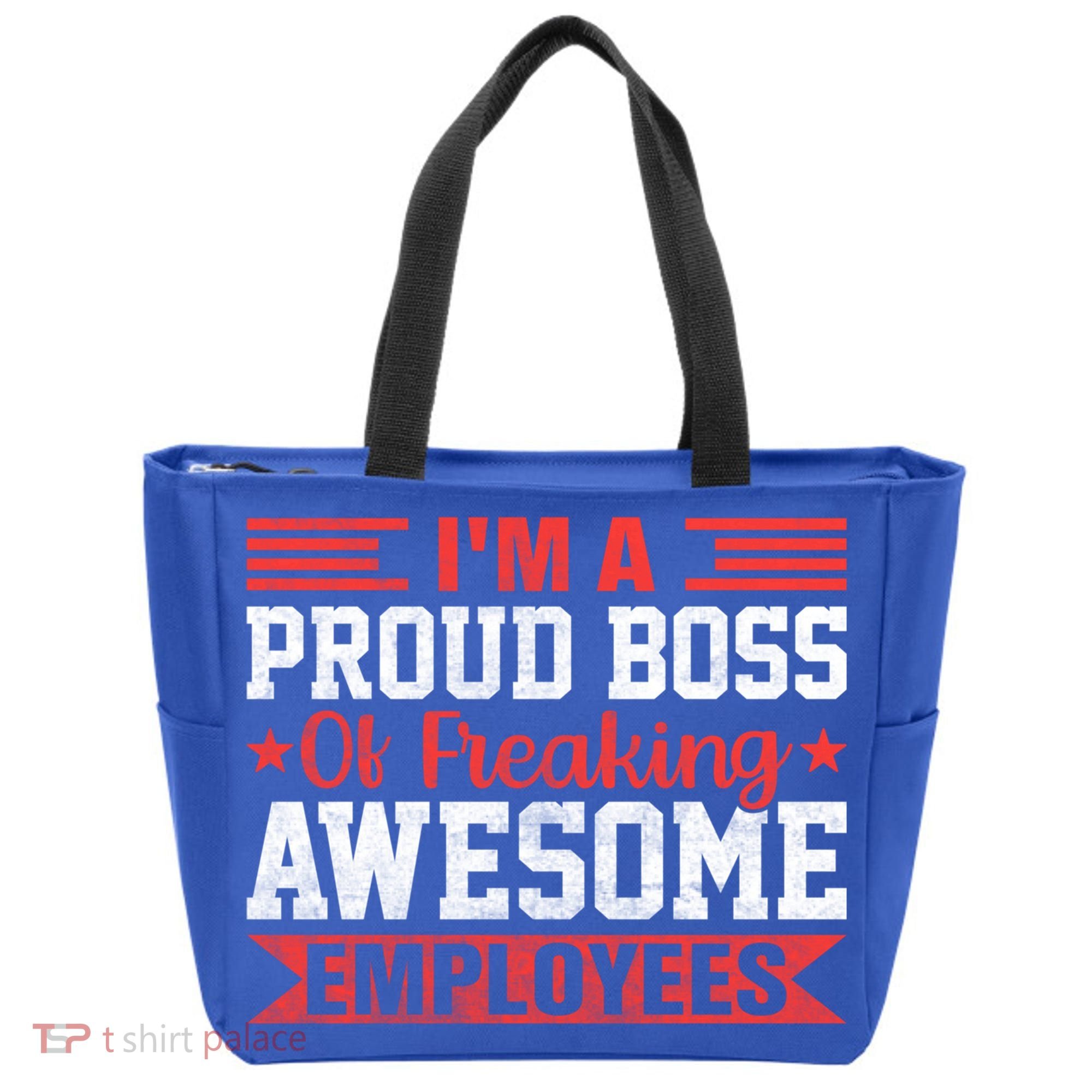 I Am A Proud Boss Of Freaking Awesome Employees Gift Tote Bag