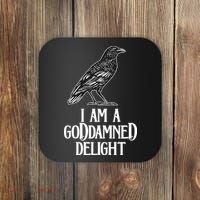I Am A Goddamned Delight God Damned Funny Quote Coaster thumb 0