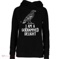 I Am A Goddamned Delight God Damned Funny Quote Womens Funnel Neck Pullover Hood thumb 0