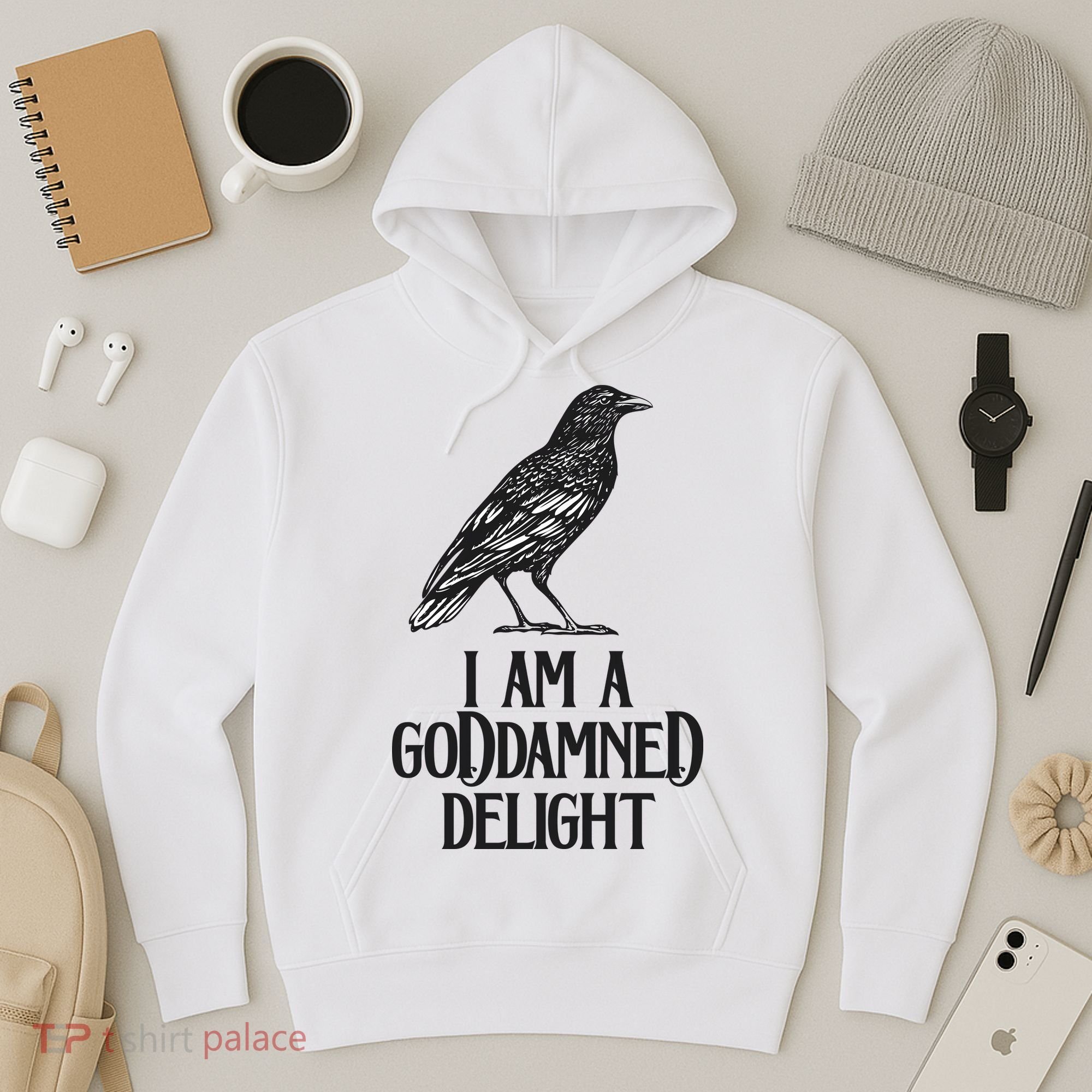 I Am A Goddamned Delight God Damned Funny Quote Hoodie