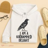 I Am A Goddamned Delight God Damned Funny Quote Hoodie thumb 4