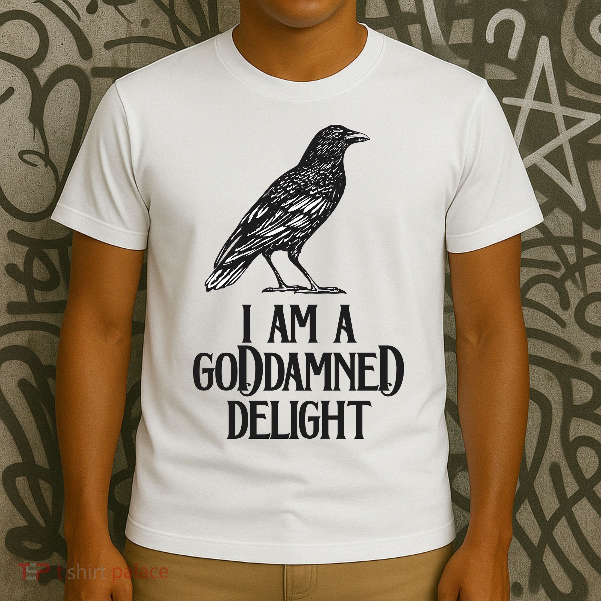 I Am A Goddamned Delight God Damned Funny Quote T-Shirt
