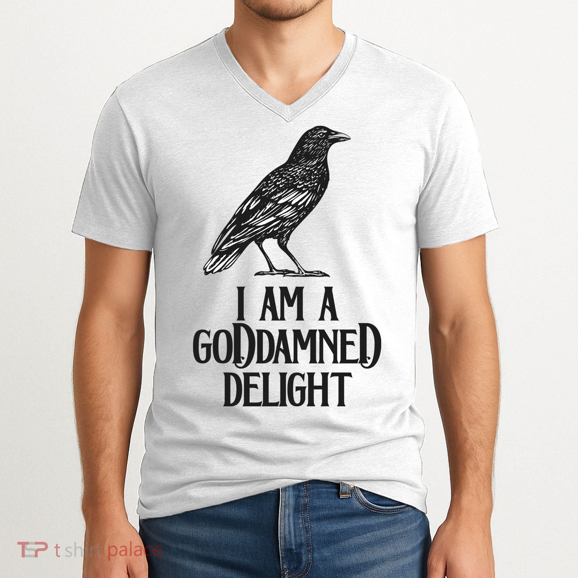 I Am A Goddamned Delight God Damned Funny Quote V-Neck T-Shirt