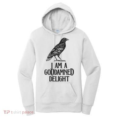 I Am A Goddamned Delight God Damned Funny Quote Women's Hoodie