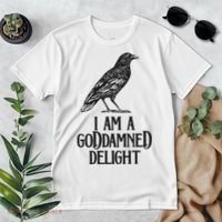 I Am A Goddamned Delight God Damned Funny Quote Premium T-Shirt thumb 2