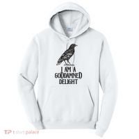 I Am A Goddamned Delight God Damned Funny Quote Tall Hoodie thumb 0