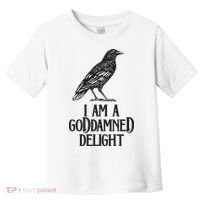 I Am A Goddamned Delight God Damned Funny Quote Toddler T-Shirt thumb 0