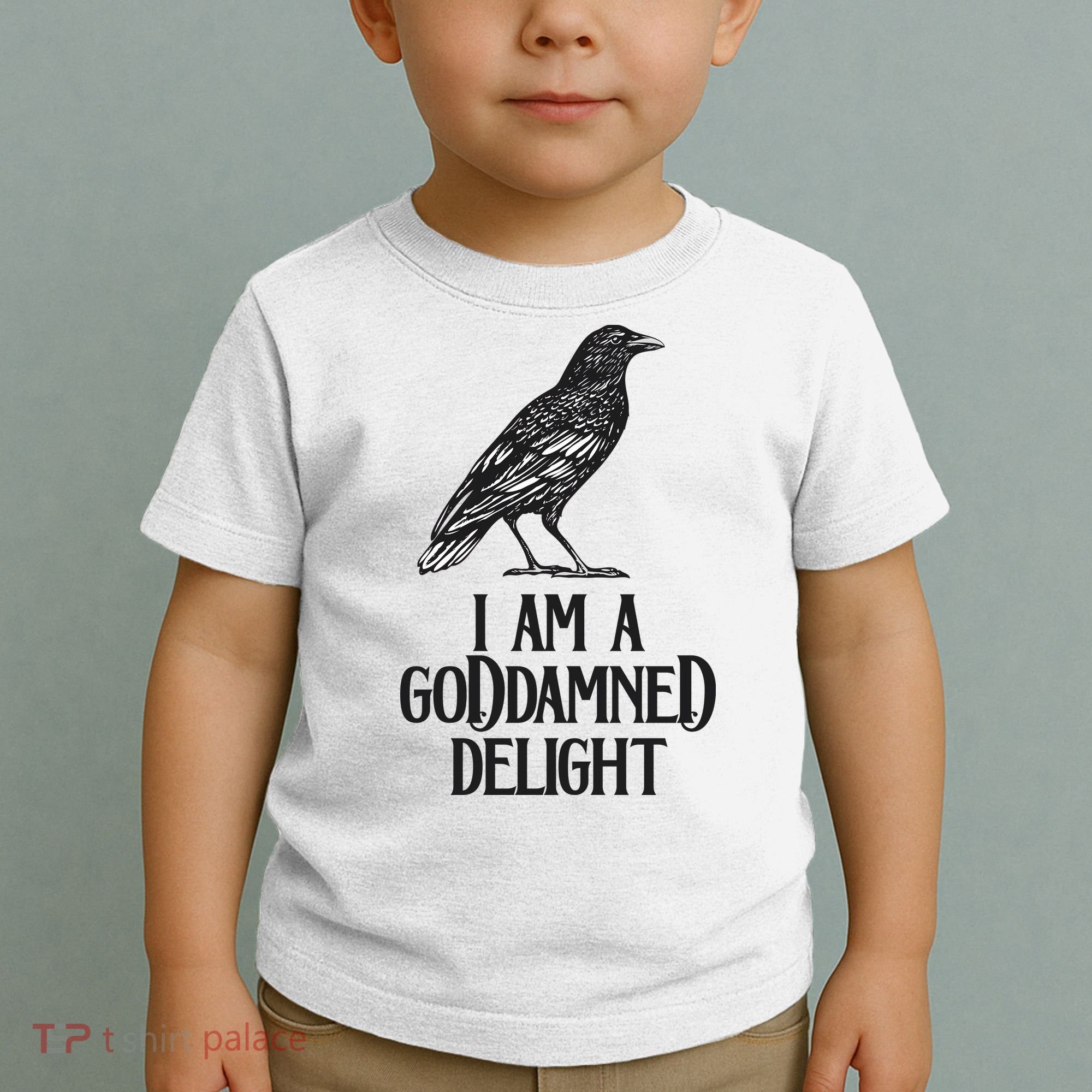I Am A Goddamned Delight God Damned Funny Quote Toddler T-Shirt