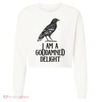 I Am A Goddamned Delight God Damned Funny Quote Cropped Pullover Crew thumb 0