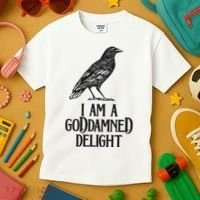 I Am A Goddamned Delight God Damned Funny Quote Kids T-Shirt thumb 3