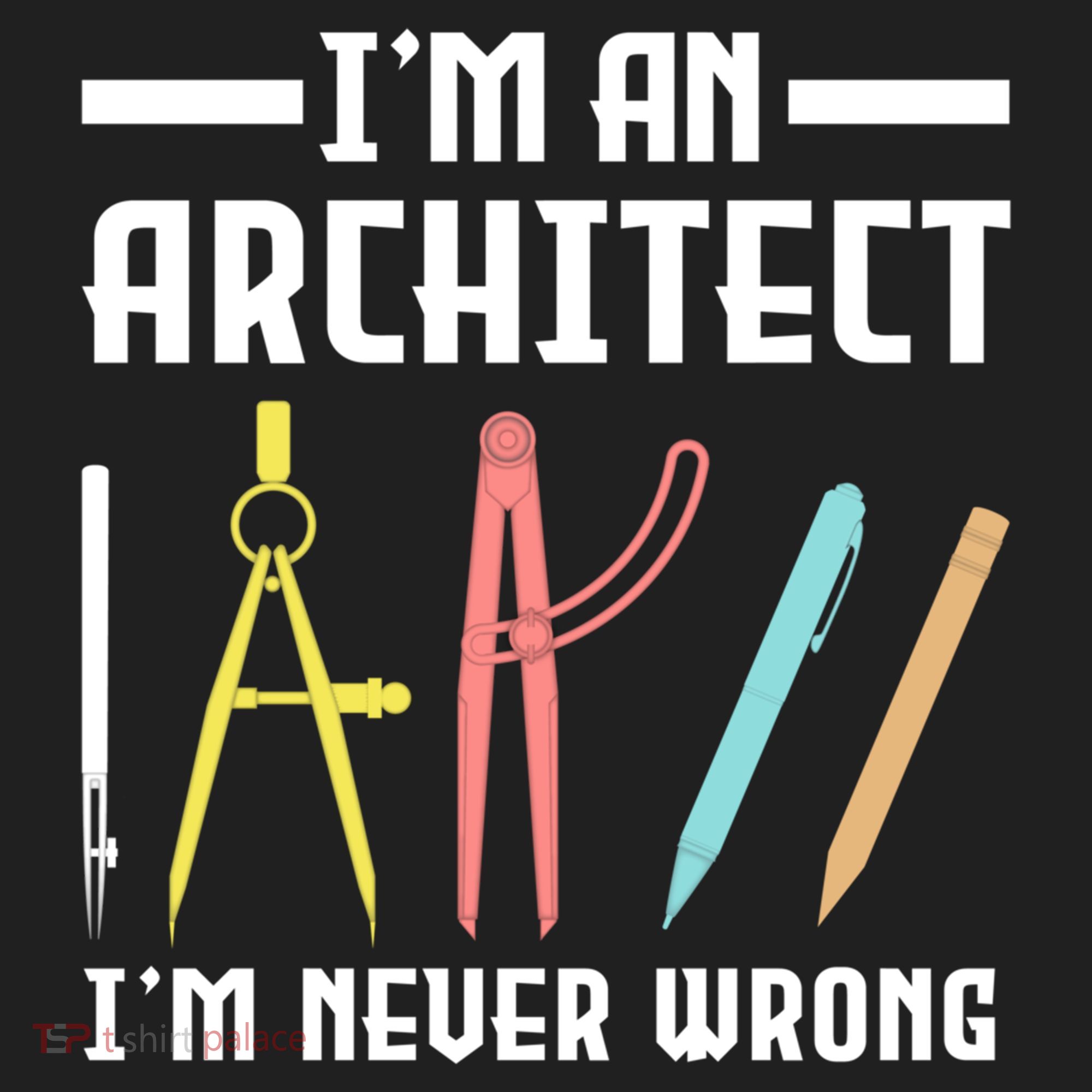 I'm An Architect I'm Never Wrong Funny Architect Cool Gift Women's Sweatshirt