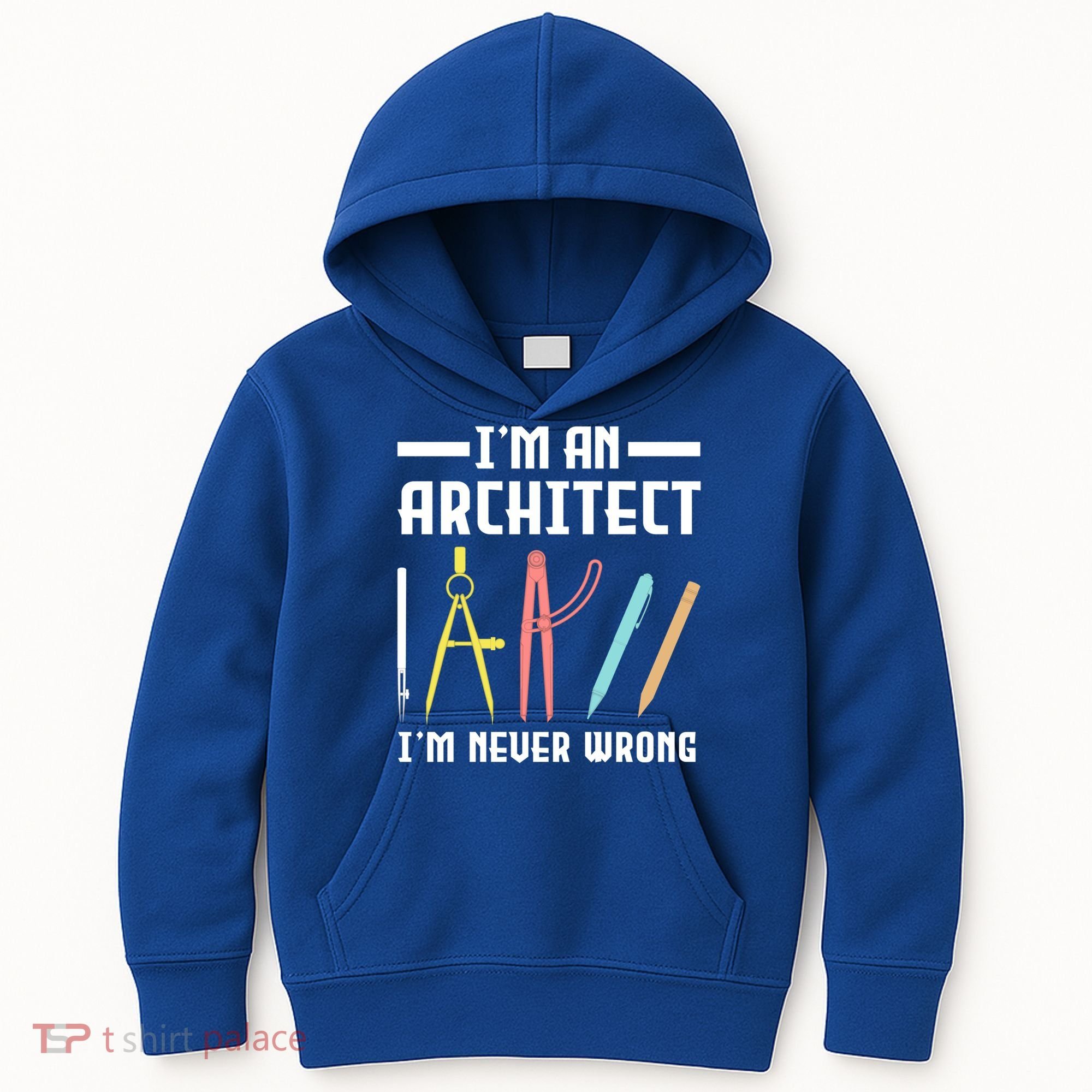 I'm An Architect I'm Never Wrong Funny Architect Cool Gift Kids Hoodie