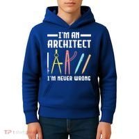I'm An Architect I'm Never Wrong Funny Architect Cool Gift Kids Hoodie thumb 4