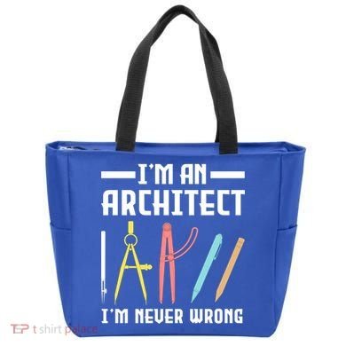 I'm An Architect I'm Never Wrong Funny Architect Cool Gift Tote Bag