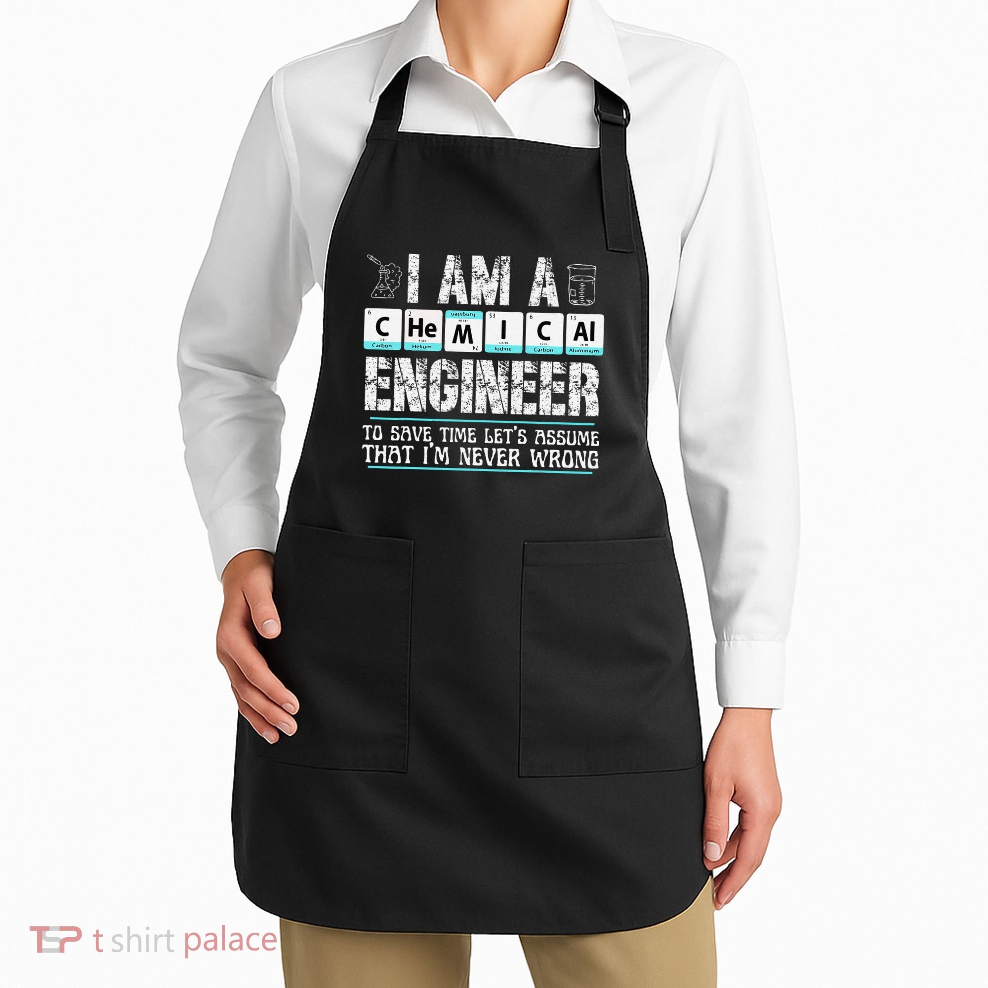 I Am A Chemical Engineer To Save Time LetS Assume Apron