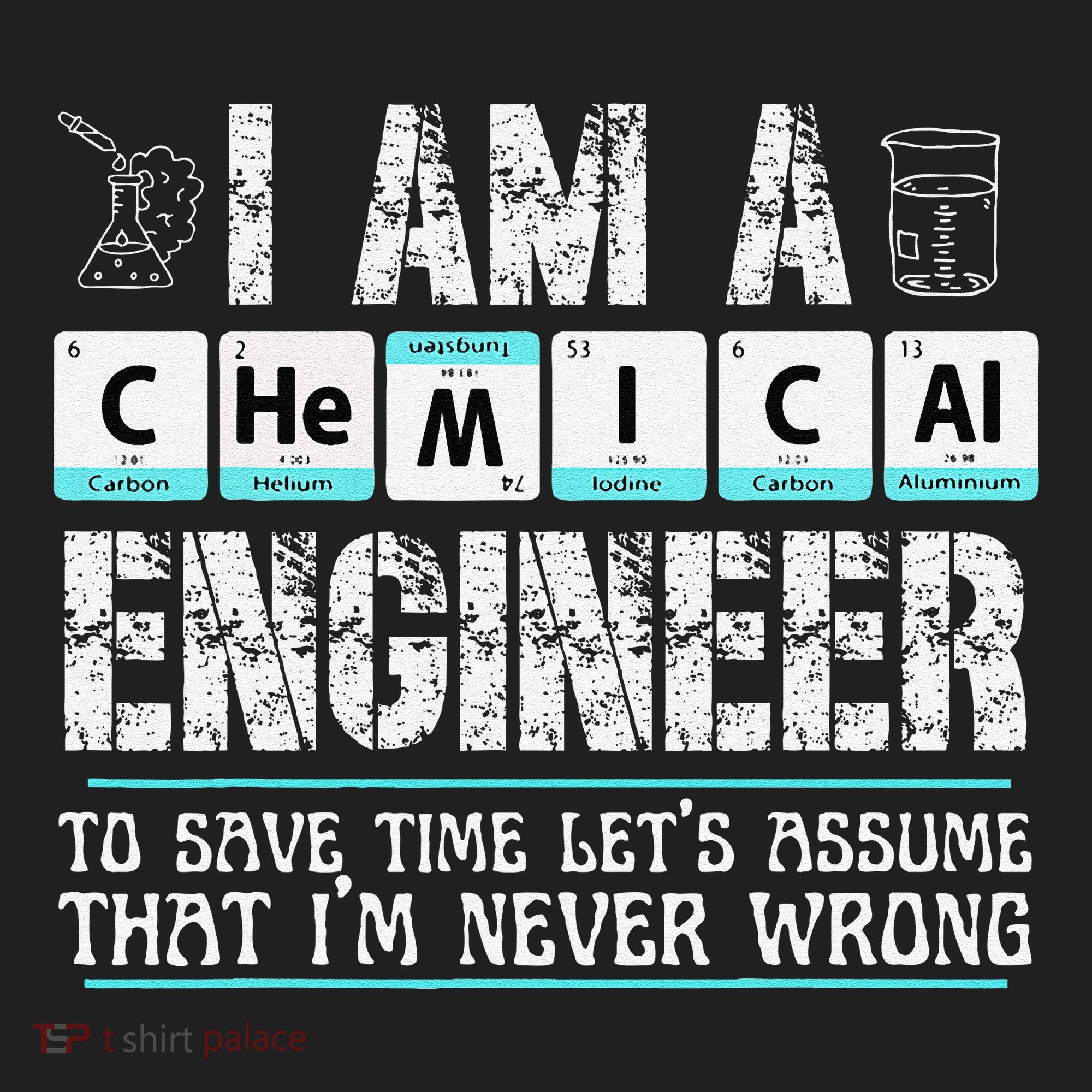 I Am A Chemical Engineer To Save Time LetS Assume Beanie