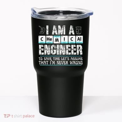 I Am A Chemical Engineer To Save Time LetS Assume Tumbler