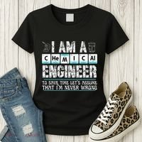 I Am A Chemical Engineer To Save Time LetS Assume Women's T-Shirt thumb 3