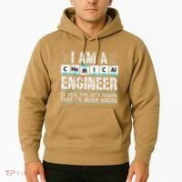 I Am A Chemical Engineer To Save Time LetS Assume Hoodie thumb 2