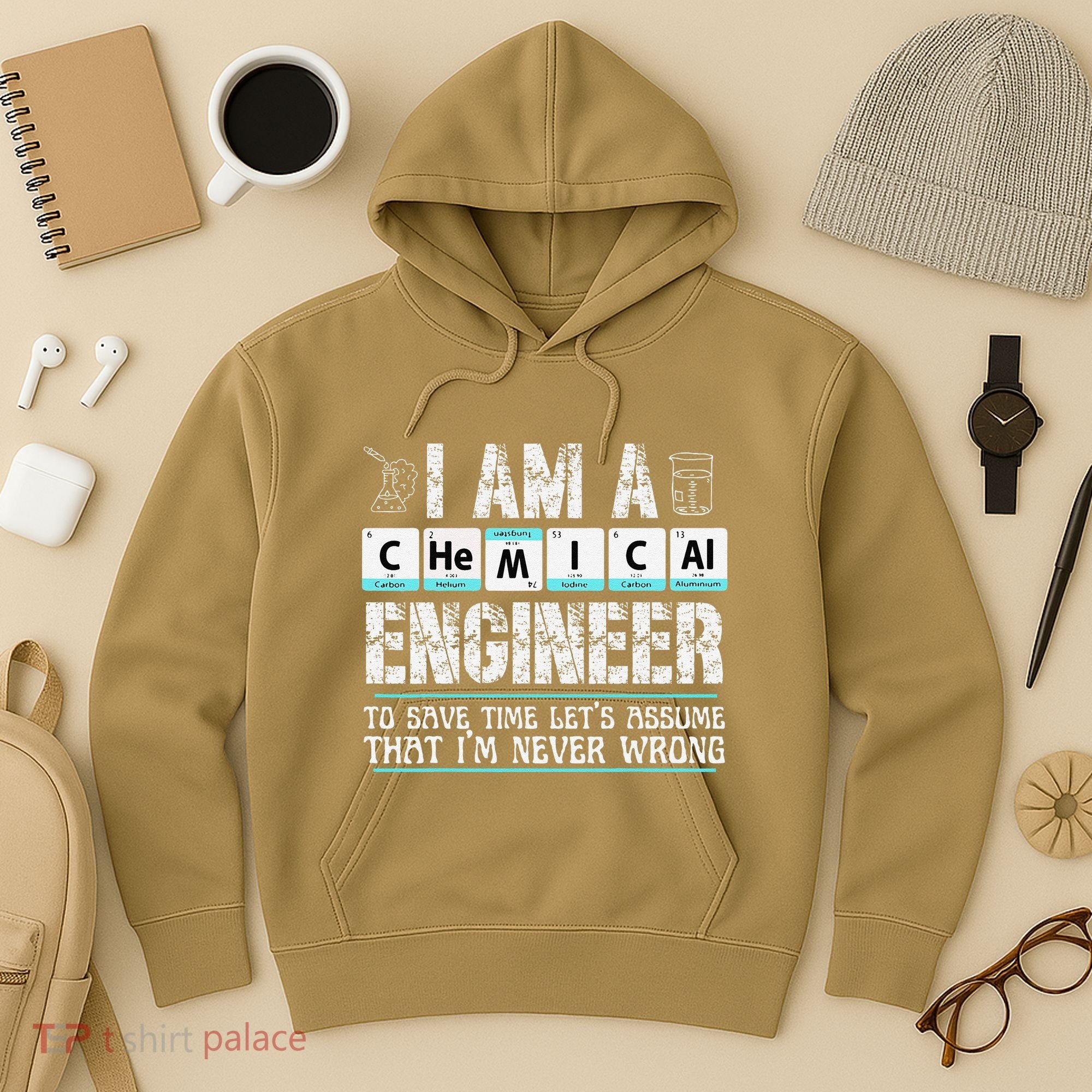 I Am A Chemical Engineer To Save Time LetS Assume Hoodie