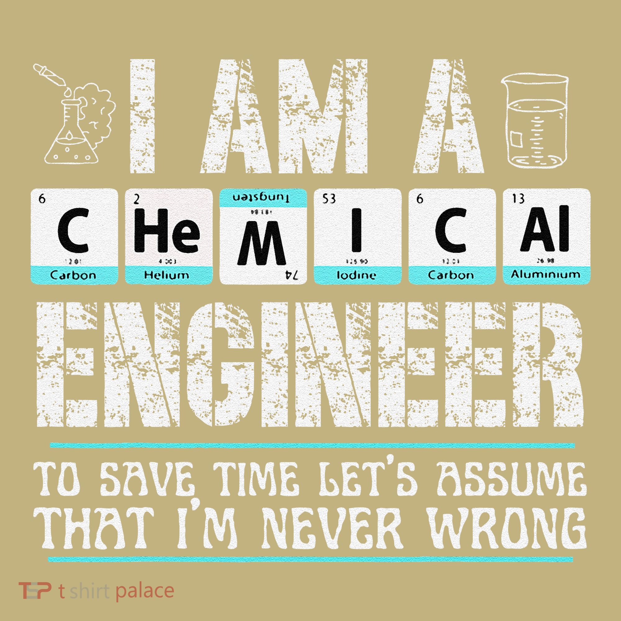 I Am A Chemical Engineer To Save Time LetS Assume Sweatshirt