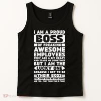 I Am A Proud Boss Of Freaking Awesome Employees Shirt Funny Tank Top thumb 2