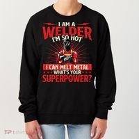 I Am A Welder WhatS Your Superpower Welding Ironworker Women's Sweatshirt thumb 0