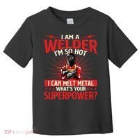 I Am A Welder WhatS Your Superpower Welding Ironworker Toddler T-Shirt thumb 0