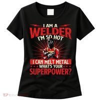 I Am A Welder WhatS Your Superpower Welding Ironworker Women's T-Shirt thumb 0