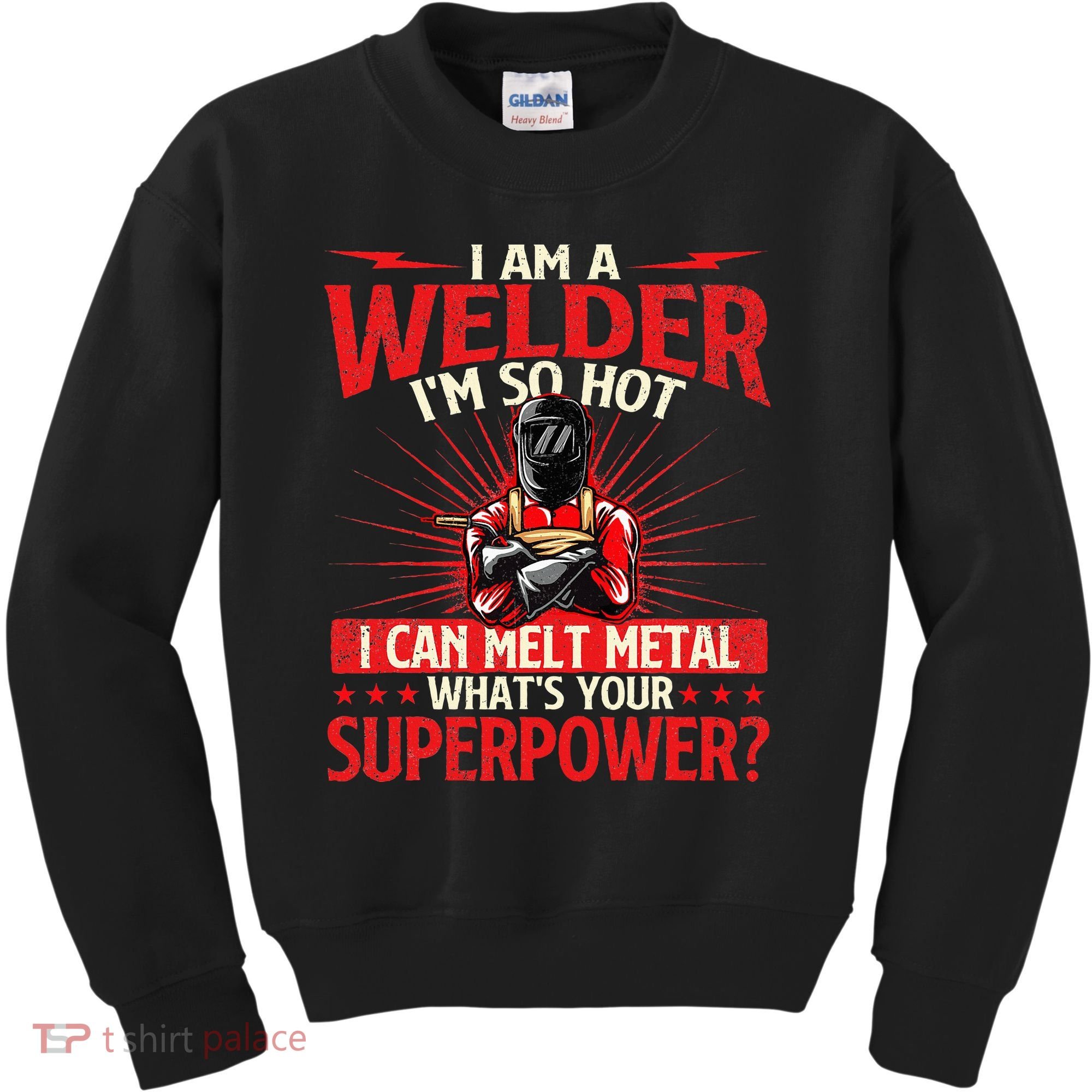 I Am A Welder WhatS Your Superpower Welding Ironworker Kids Sweatshirt
