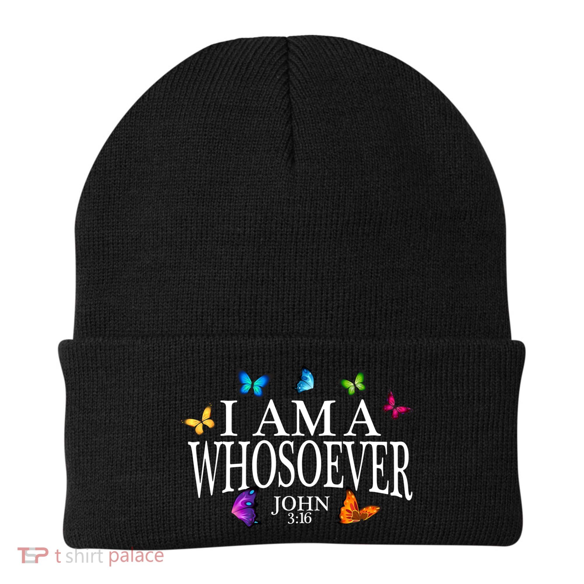 I Am A Whosoever John 3:16 Jesus Christian Butterfly Gift Beanie