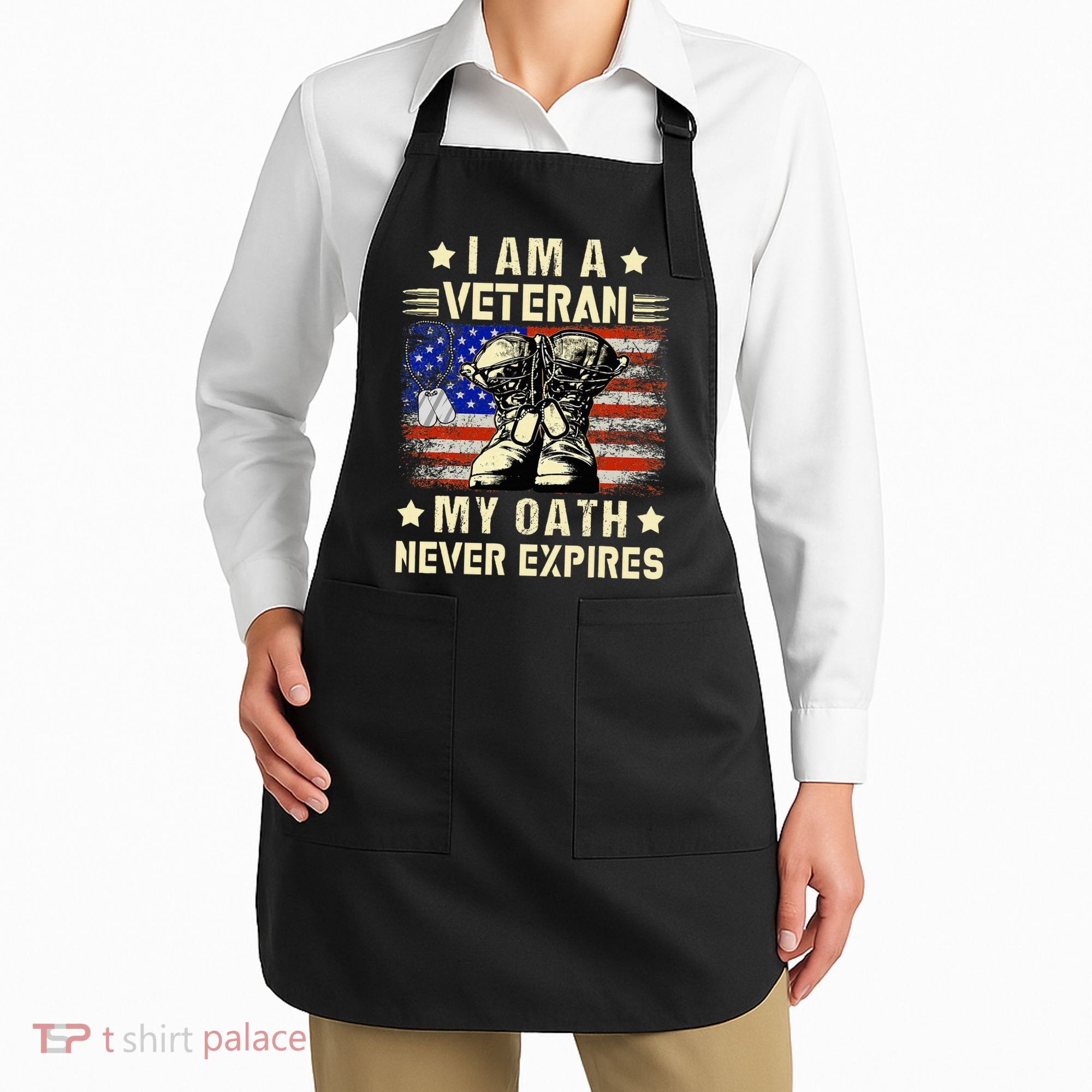 I am A Veteran My Oath Never Expires Veteran Day USA Flag Apron