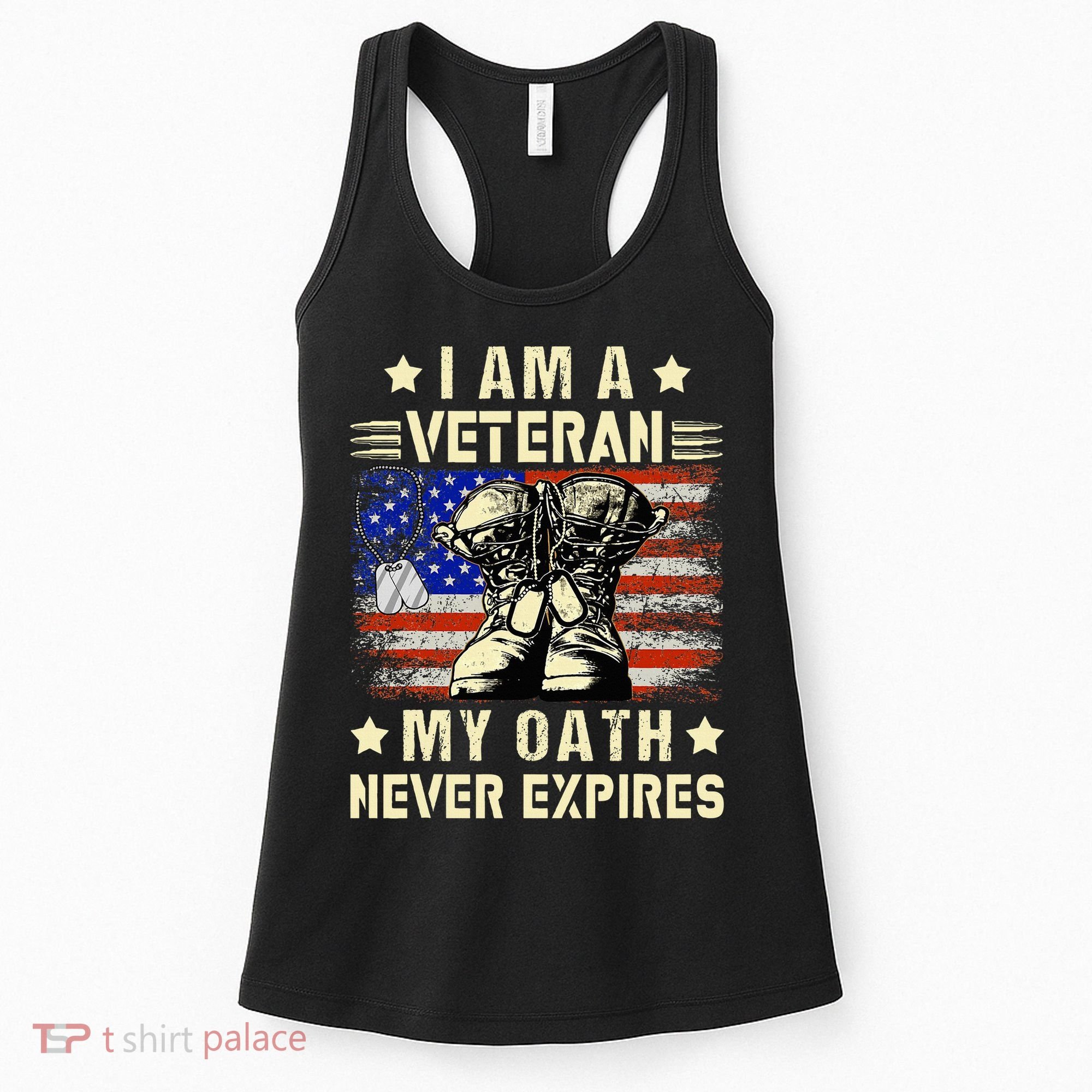 I am A Veteran My Oath Never Expires Veteran Day USA Flag Women's Tank Top