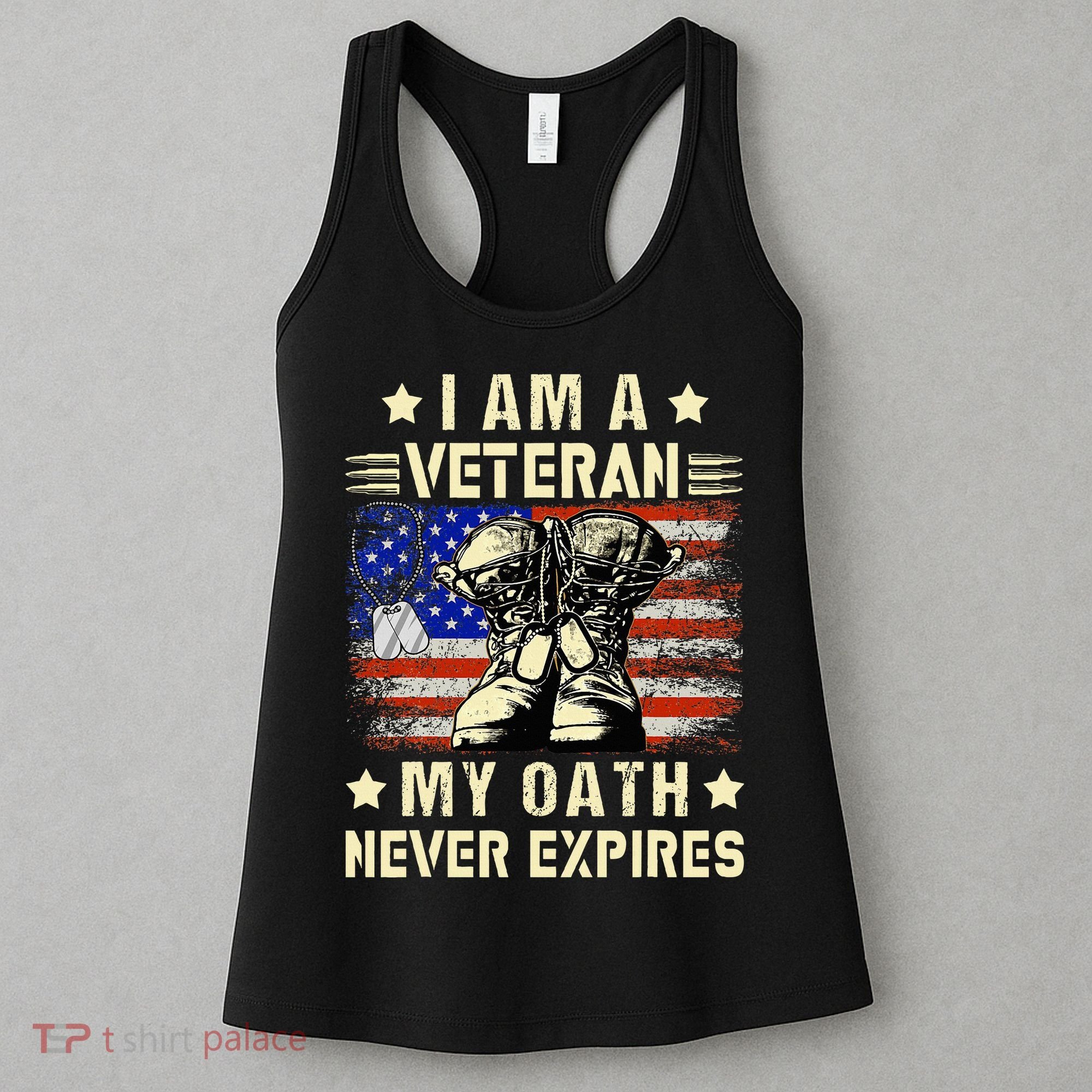 I am A Veteran My Oath Never Expires Veteran Day USA Flag Women's Tank Top
