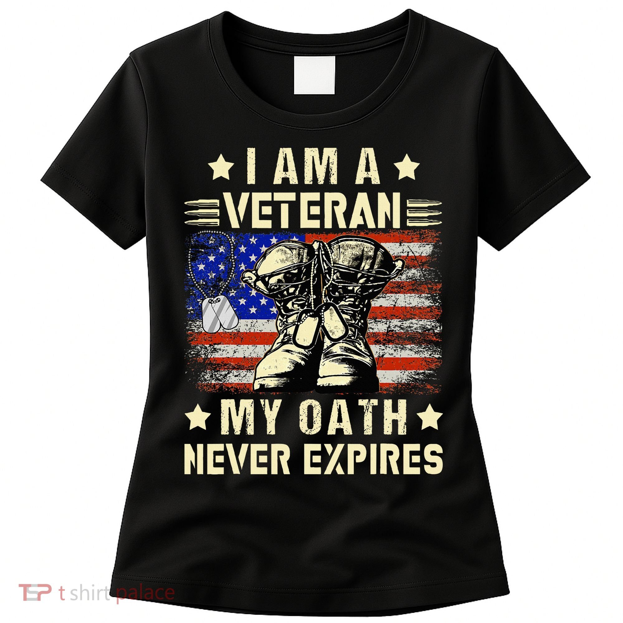 I am A Veteran My Oath Never Expires Veteran Day USA Flag Women's T-Shirt