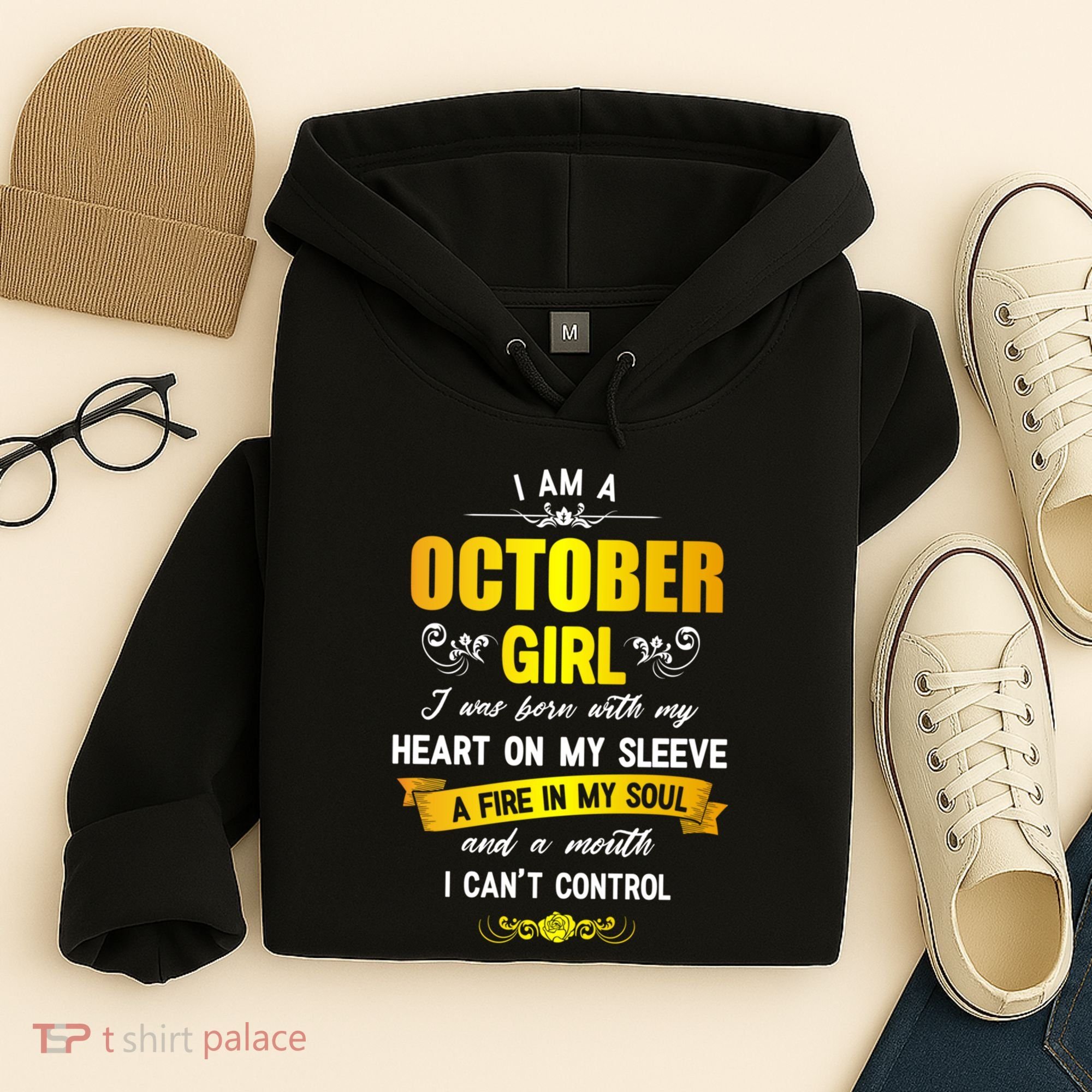 I Am A October Birthday Hoodie