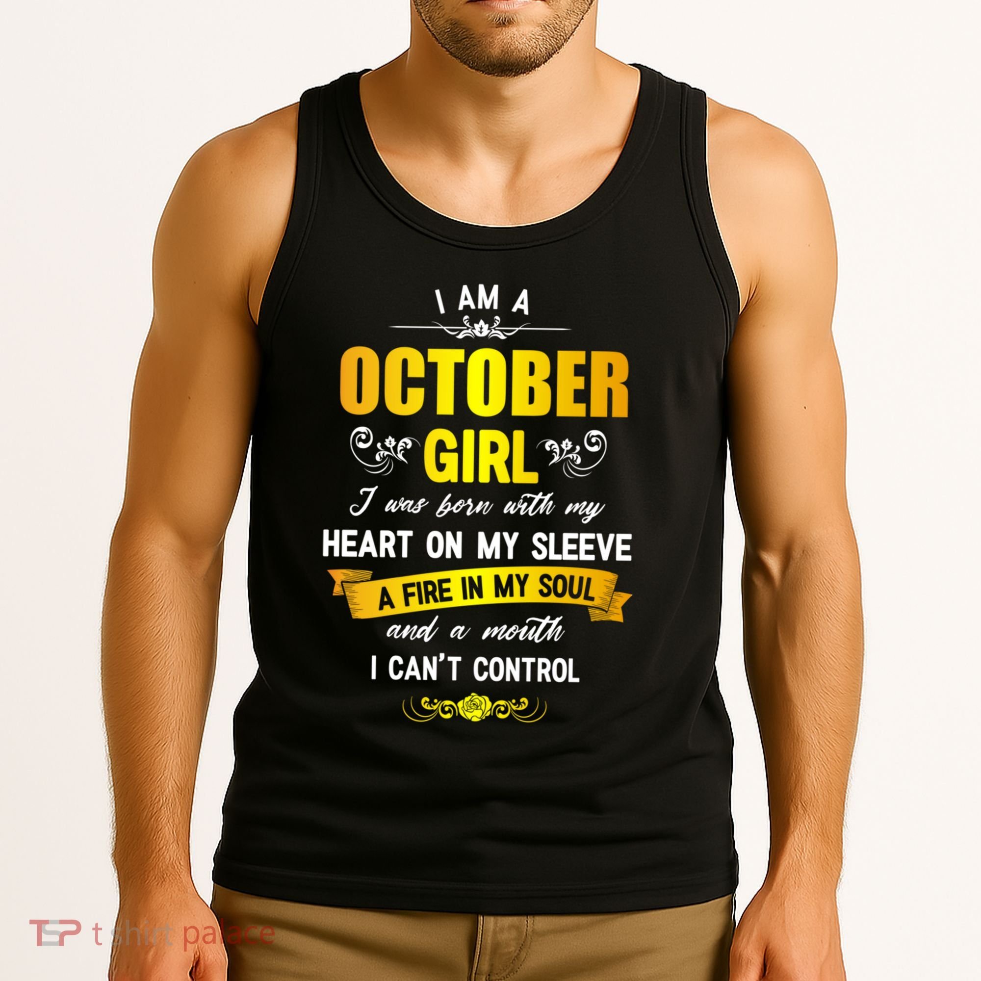 I Am A October Birthday Tank Top