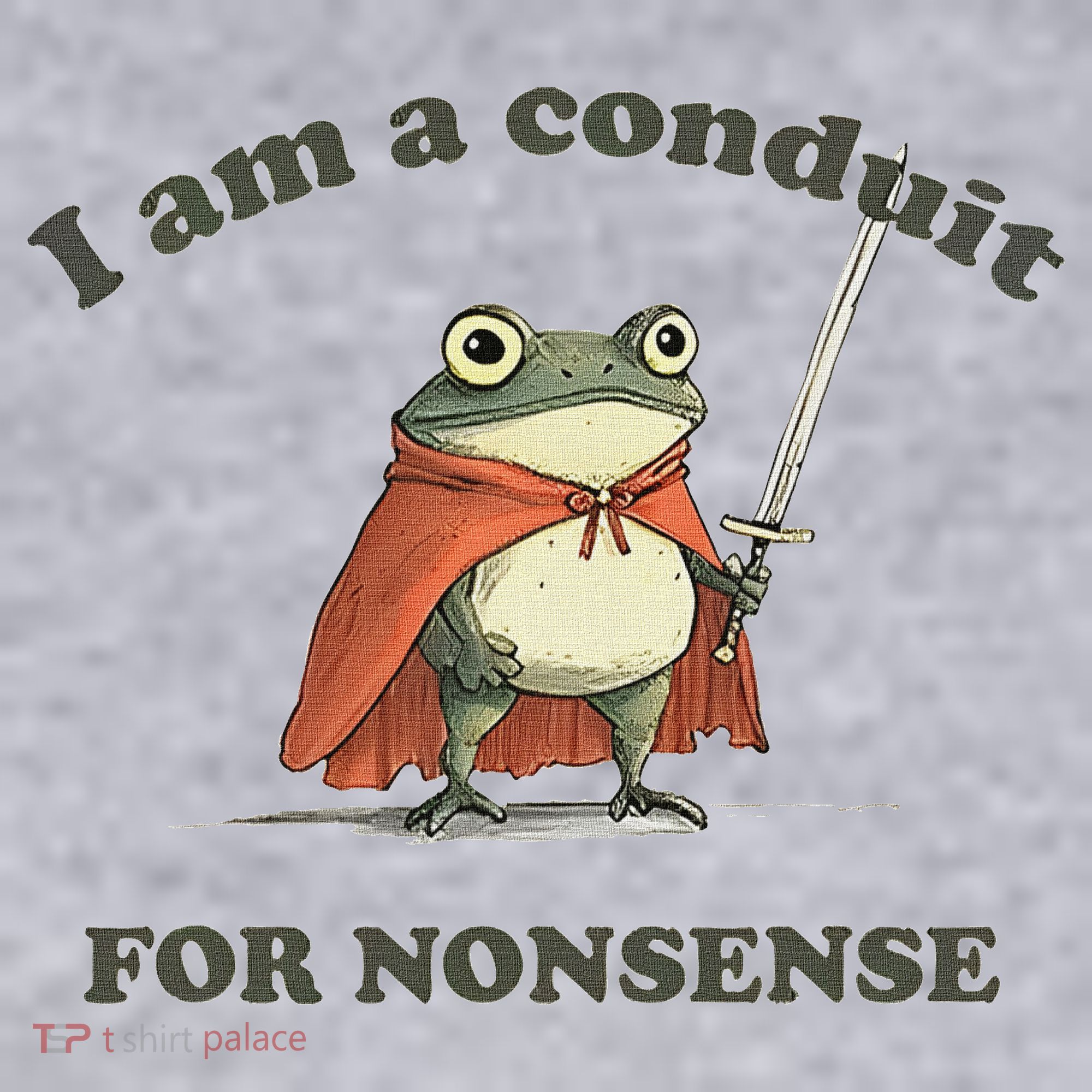 I Am A Conduit For Nonsense Funny Frog Women's Sweatshirt
