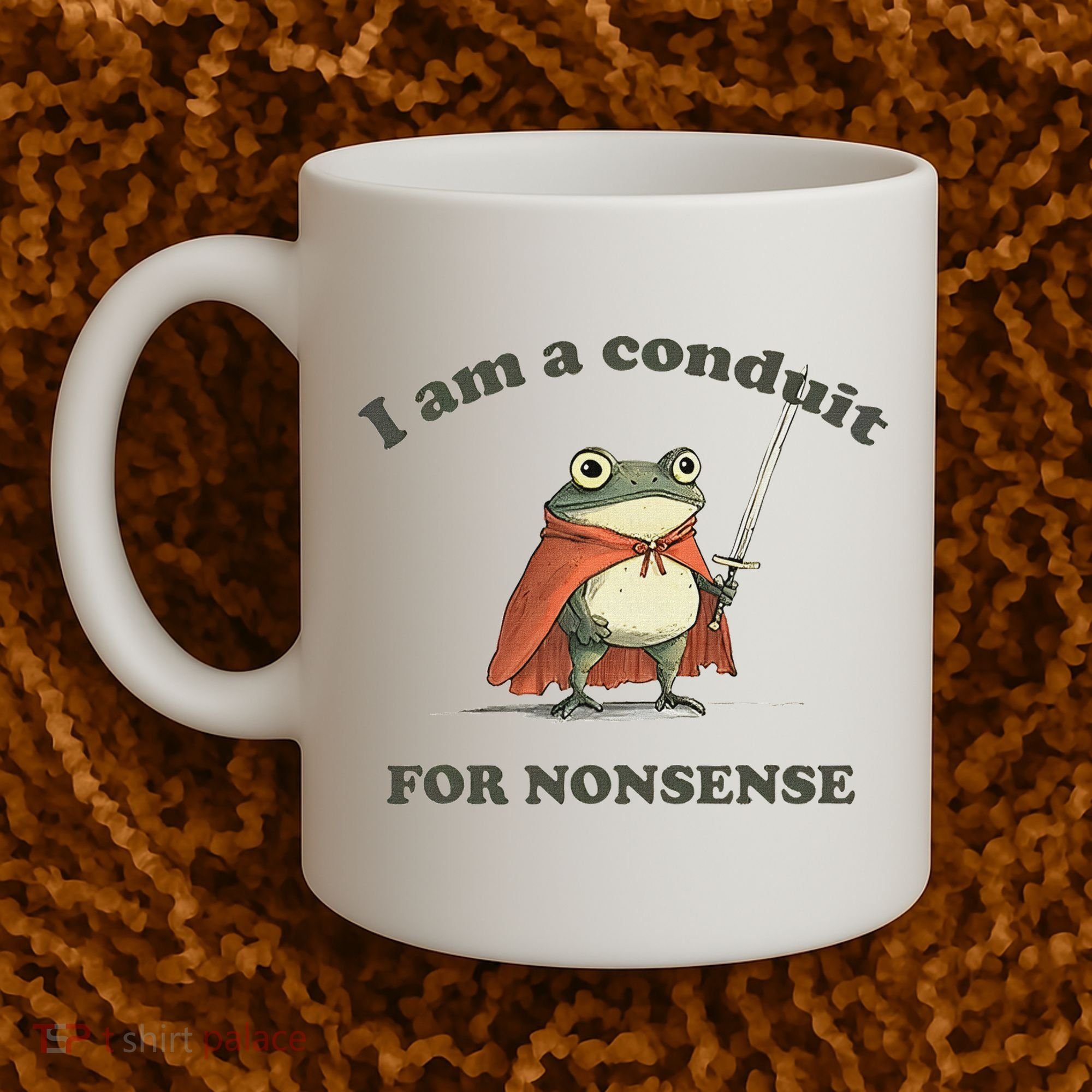 I Am A Conduit For Nonsense Funny Frog Coffee Mug