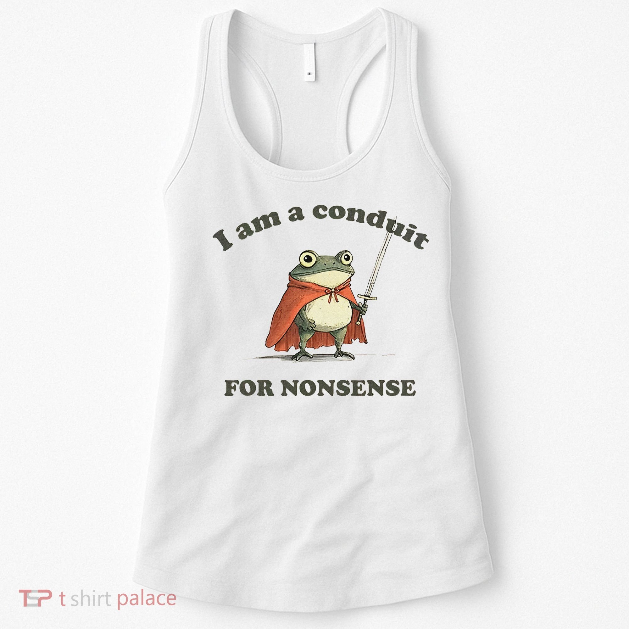 I Am A Conduit For Nonsense Funny Frog Women's Tank Top